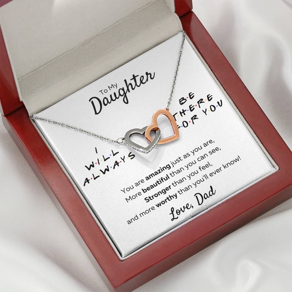 TO MY DAUGHTER FROM DAD "THERE FOR YOU - AMAZING JUST AS YOU ARE" INTERLOCKING HEARTS NECKLACE GIFT SET - ON CLOUD NINE GIFTS