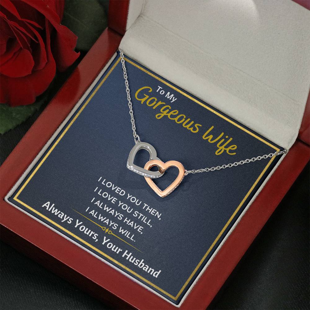 TO MY GORGEOUS WIFE "I LOVED YOU THEN" INTERLOCKING HEARTS NECKLACE GIFT SET - ON CLOUD NINE GIFTS
