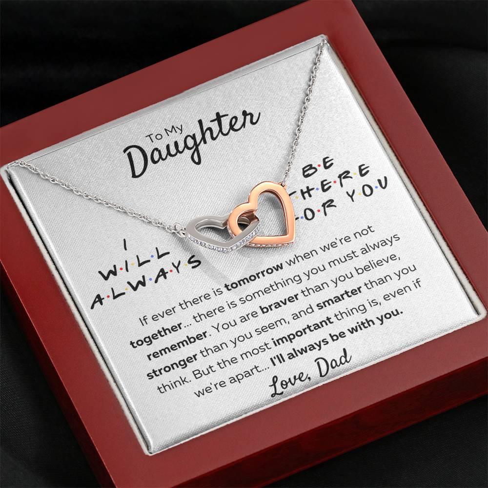 TO MY DAUGHTER FROM DAD "THERE FOR YOU - STRONGER THAN YOU SEEM" INTERLOCKING HEARTS NECKLACE GIFT SET - ON CLOUD NINE GIFTS