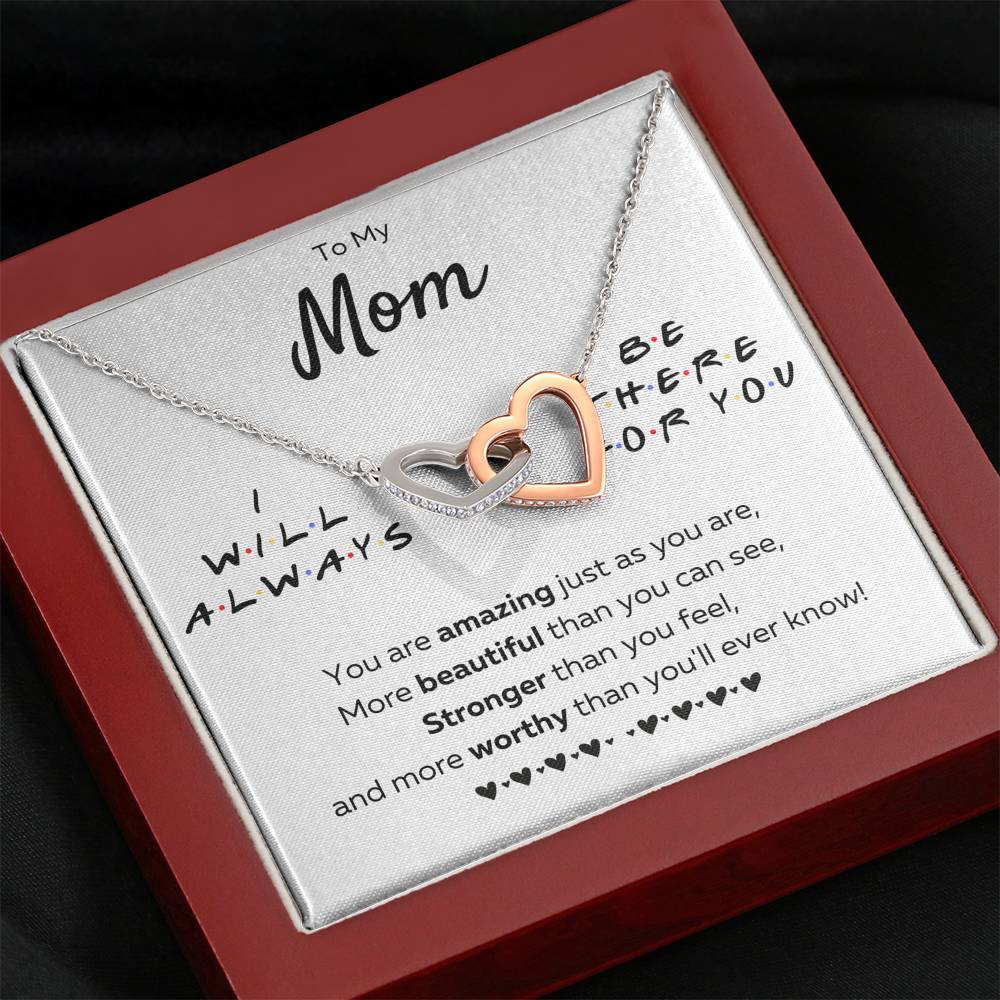 TO MY MOM "THERE FOR YOU - JUST AS YOU ARE" INTERLOCKING HEARTS NECKLACE GIFT SET - ON CLOUD NINE GIFTS