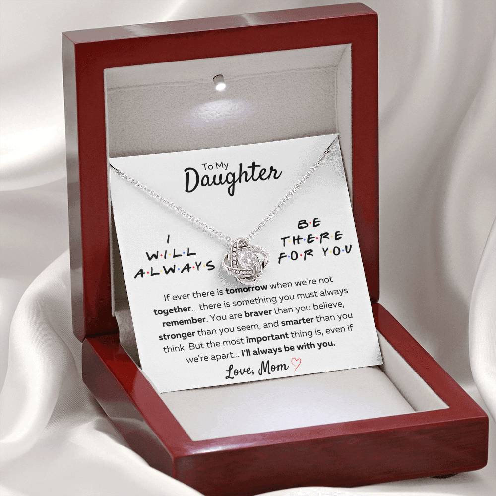 TO MY DAUGHTER FROM MOM "THERE FOR YOU - STRONGER THAN YOU SEEM" LOVE KNOT NECKLACE GIFT SET - ON CLOUD NINE GIFTS