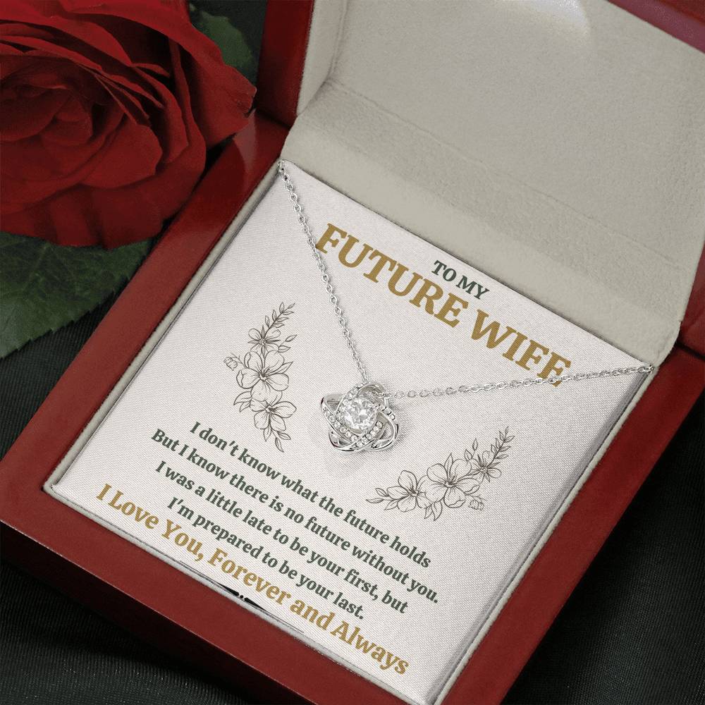TO MY FUTURE WIFE "LATE" LOVE KNOT NECKLACE GIFT SET - ON CLOUD NINE GIFTS