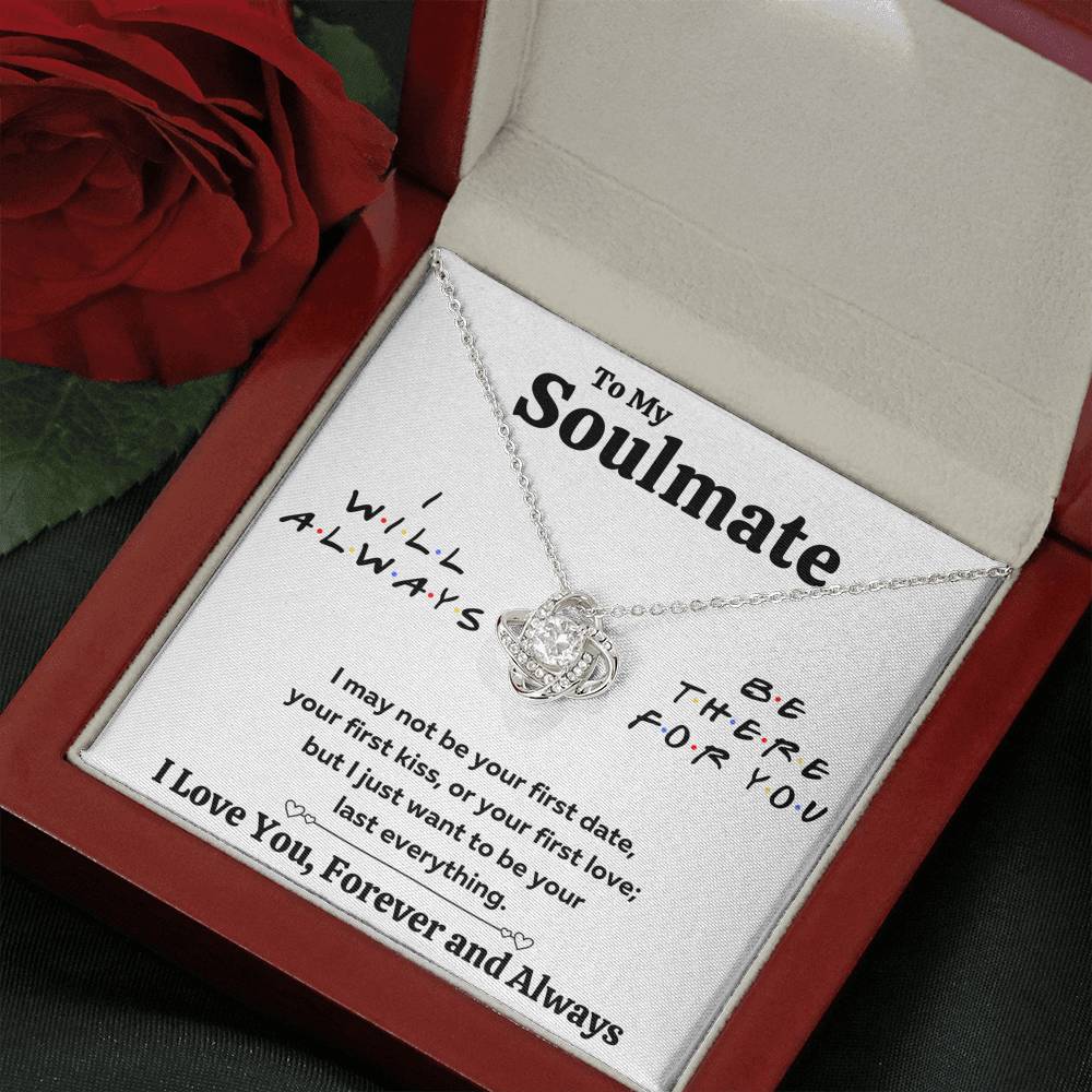 TO MY SOULMATE "THERE FOR YOU - LAST EVERYTHING" LOVE KNOT NECKLACE GIFT SET - ON CLOUD NINE GIFTS