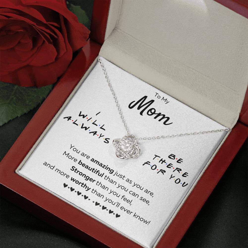 TO MY MOM "THERE FOR YOU - JUST AS YOU ARE" LOVE KNOT NECKLACE GIFT SET - ON CLOUD NINE GIFTS
