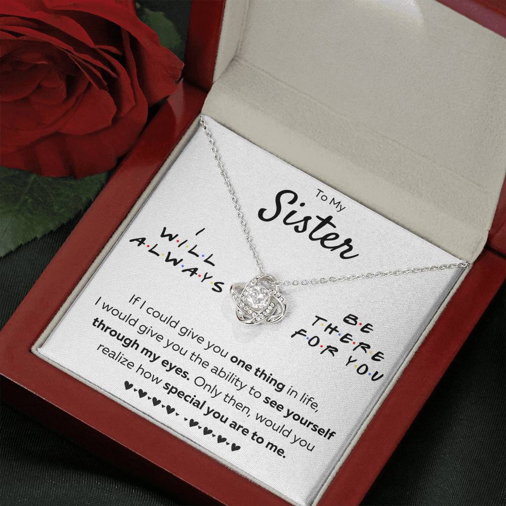 TO MY SISTER "THERE FOR YOU - MY EYES" LOVE KNOT NECKLACE GIFT SET - ON CLOUD NINE GIFTS