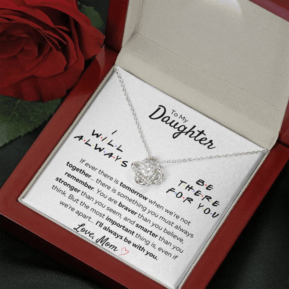 TO MY DAUGHTER FROM MOM "THERE FOR YOU - STRONGER THAN YOU SEEM" LOVE KNOT NECKLACE GIFT SET - ON CLOUD NINE GIFTS