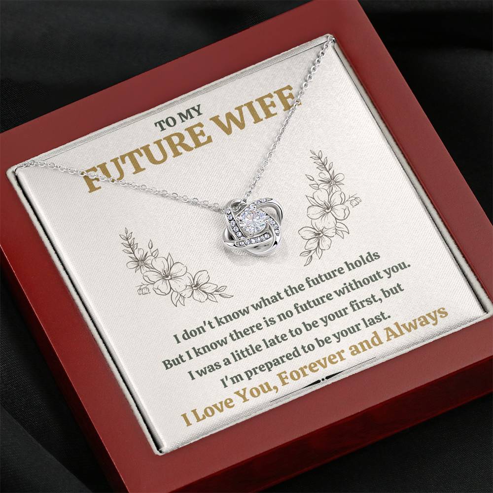 TO MY FUTURE WIFE "LATE" LOVE KNOT NECKLACE GIFT SET - ON CLOUD NINE GIFTS