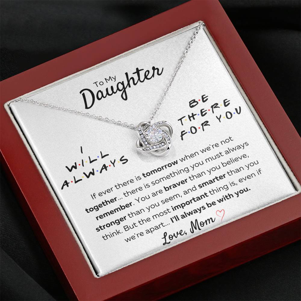 TO MY DAUGHTER FROM MOM "THERE FOR YOU - STRONGER THAN YOU SEEM" LOVE KNOT NECKLACE GIFT SET - ON CLOUD NINE GIFTS