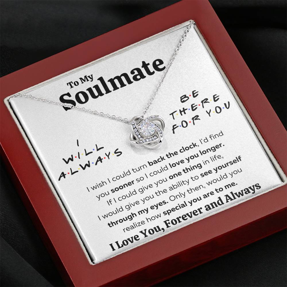 TO MY SOULMATE THERE FOR YOU MY EYES LOVE KNOT NECKLACE GIFT SET - ON CLOUD NINE GIFTS