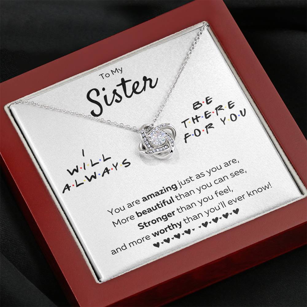 TO MY SISTER "THERE FOR YOU - JUST AS YOU ARE" LOVE KNOT NECKLACE GIFT SET - ON CLOUD NINE GIFTS