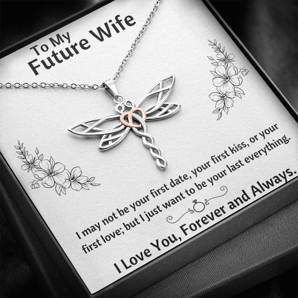 TO MY FUTURE WIFE "LAST EVERYTHING - FLOWERS" DRAGONFLY NECKLACE GIFT SET - ON CLOUD NINE GIFTS